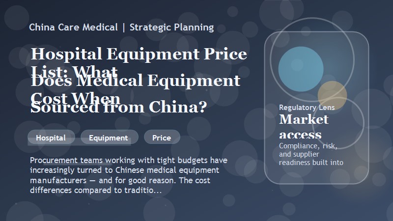 Lista de precios de equipos hospitalarios: &iquest;Cu&aacute;nto cuestan los equipos m&eacute;dicos cuando se obtienen en China?